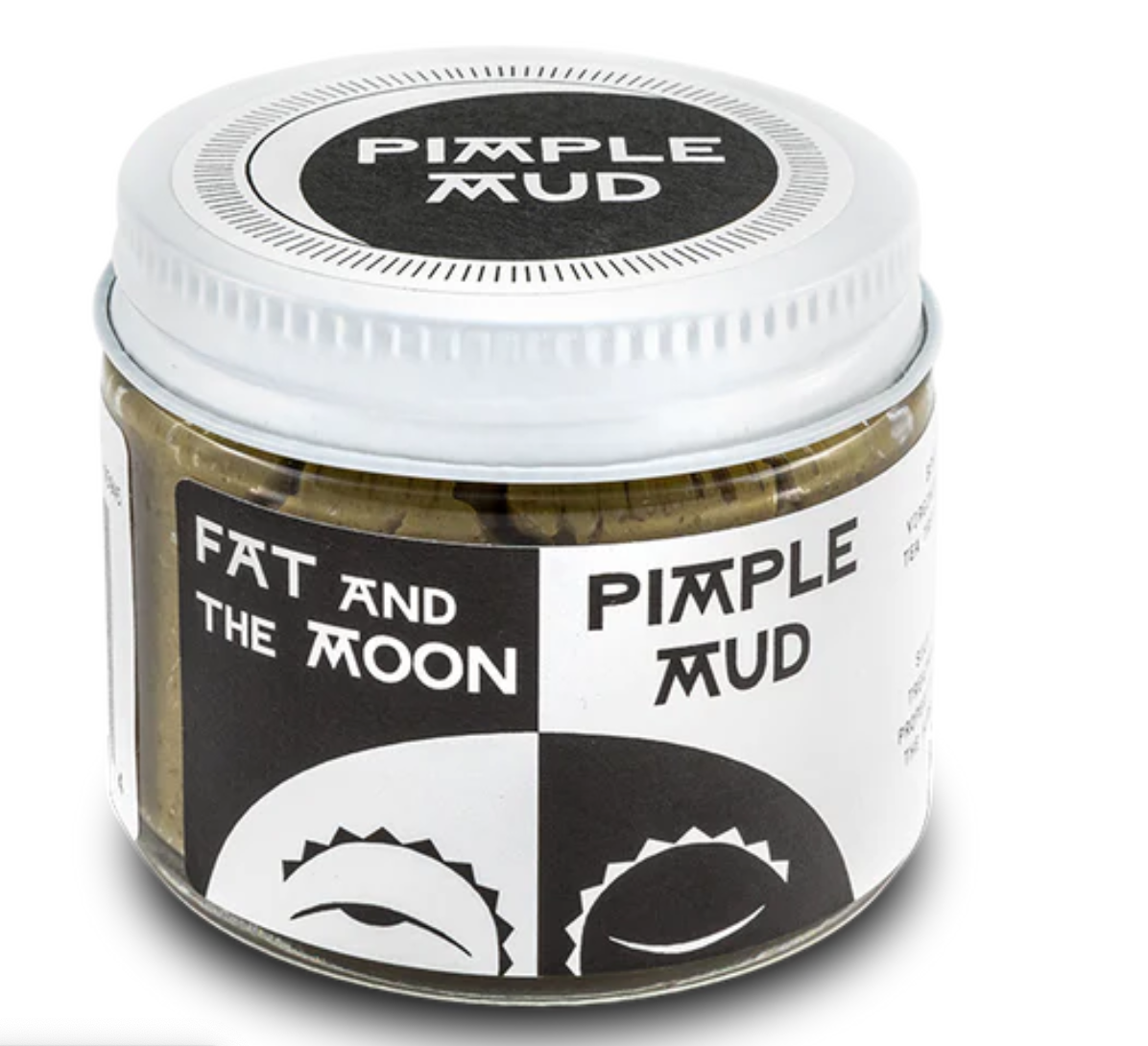 Pimple Mud I Fat + the Moon
